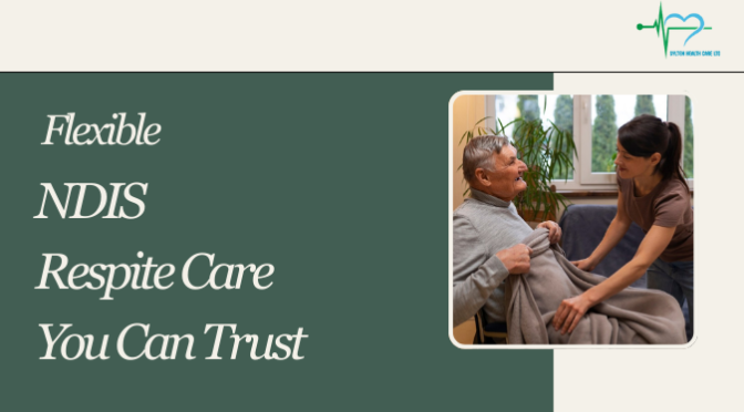 How Can NDIS Respite Care Support Everyday Wellbeing?