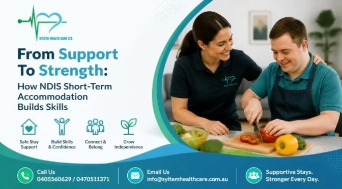 From Support To Strength: How NDIS Short-Term Accommodation Builds Skills